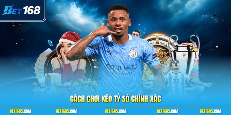 Cách Chơi Kèo Tỷ Số Chính Xác - Hướng Dẫn Chi Tiết 
