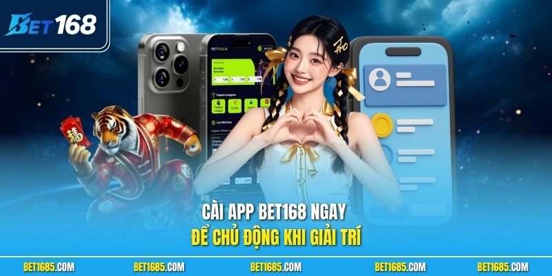 BET168 - Xem Tỷ Lệ Kèo Chính Xác Từ BET168.COM Chuẩn 8 Cài app BET168 ngay để chủ động khi giải trí