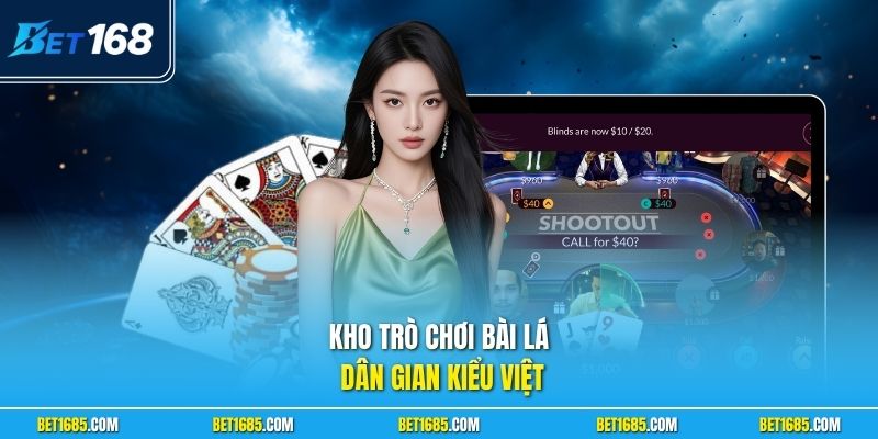 Kho trò chơi bài lá dân gian kiểu Việt