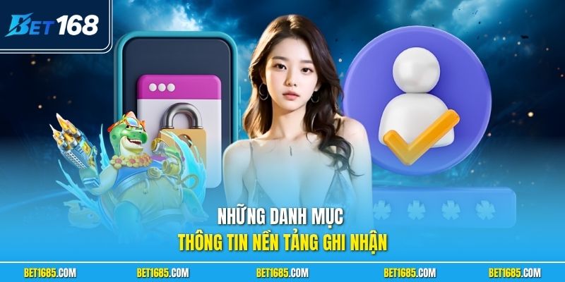 Những danh mục thông tin nền tảng ghi nhận