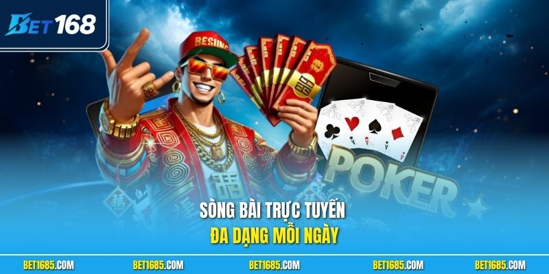 Sòng bài trực tuyến đa dạng mỗi ngày