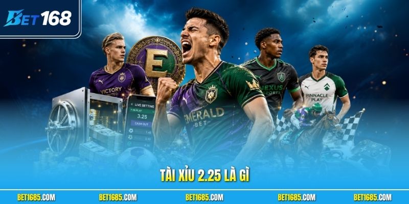 Tài Xỉu 2.25 Là Gì? Đọc Kèo 2 1/4 Từ A-Z Cho Người Mới