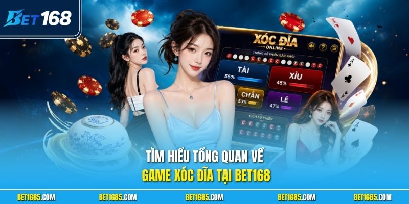 Tìm hiểu tổng quan về game Xóc Đĩa tại BET168